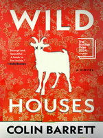 Wild Houses